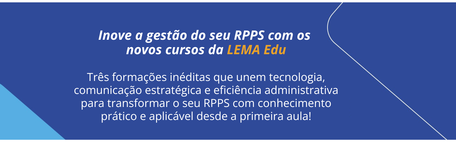 Inove a gestão do seu RPPS com os novos cursos da LEMA Edu